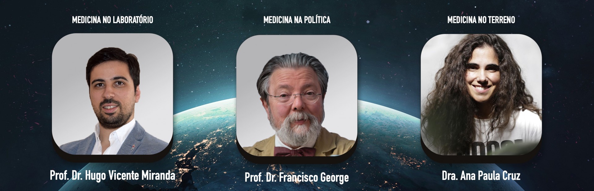 Palestrantes AIMS Masterclasses 2019: Prof. Dr. Hugo Vicente Miranda, Prof. Dr. Francisco George e Dr.ª Ana Paula Cruz