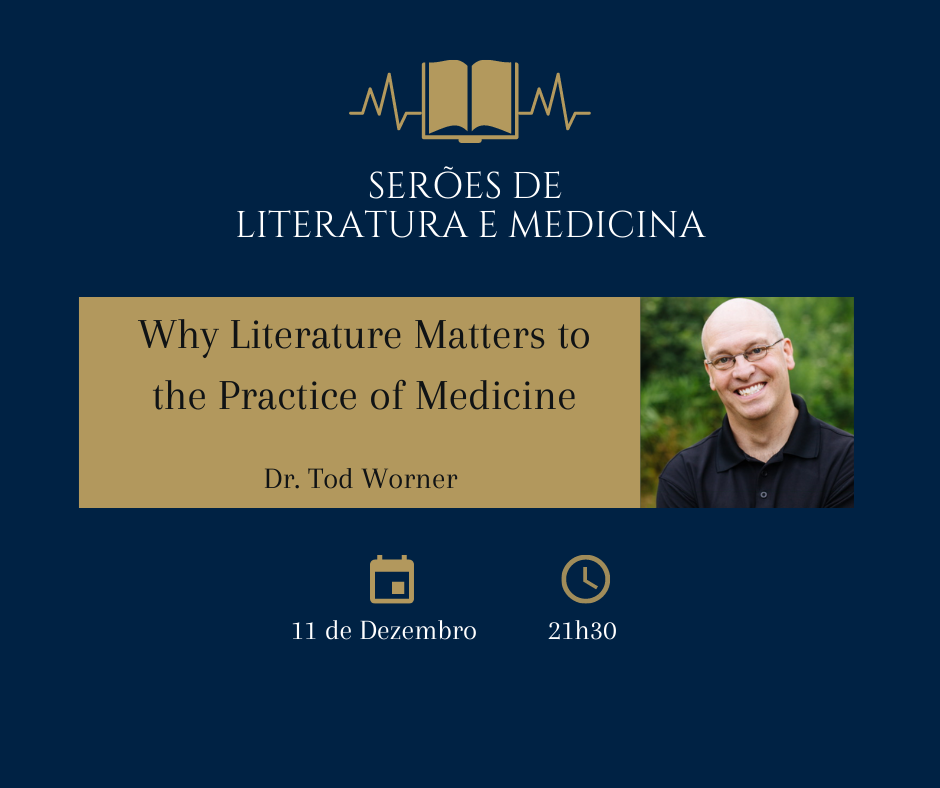 Why Literatura Matters to the Practice of Medicine